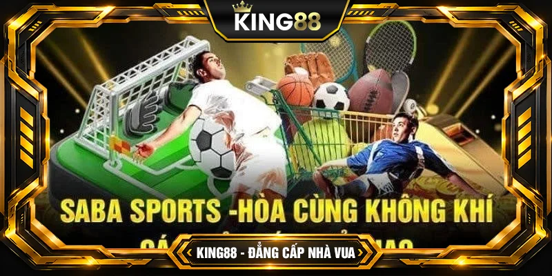 Cách tham gia SABA Thể Thao King88 Cách tham gia SABA Thể Thao King88